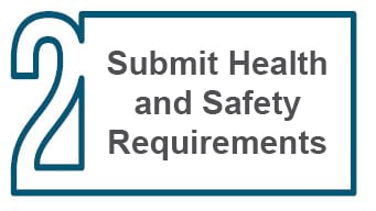 Submit Health and Safety Requirements