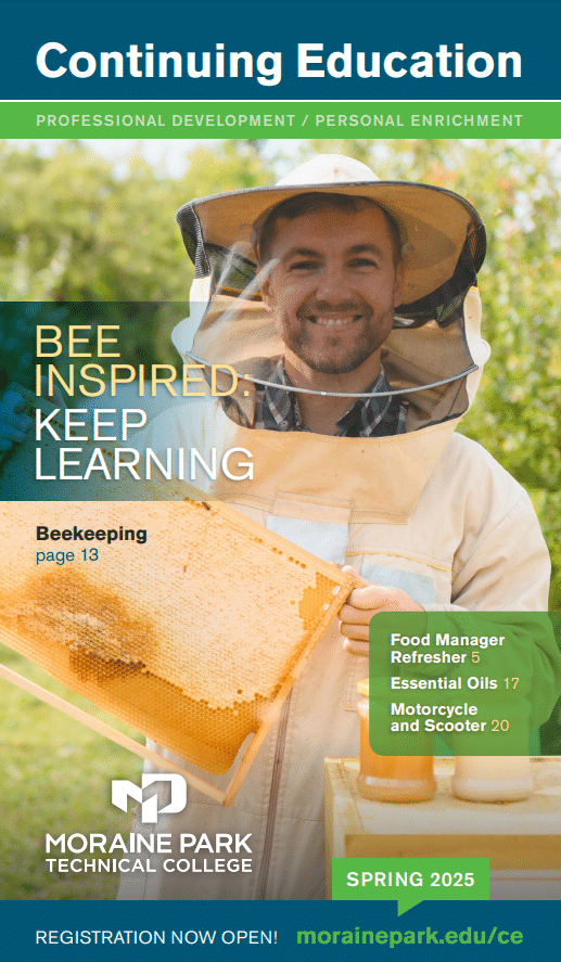 Continuing Education Catalog. Explore continuing education and personal enrichment classes. Bee inspired, keep learning. Photo of a happy beekeeper. Register for Spring 2025 at morainepark.edu/ce